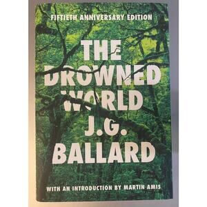 The Drowned World J.G. Ballard Hardcover Liveright 2012 VGUC